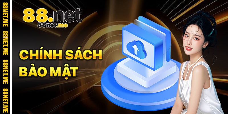Chính Sách Bảo Mật