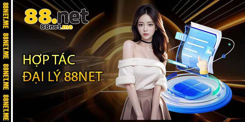 hợp tác đại lý 88net
